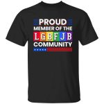 1TM. Proud Member LGBFJB, Black, Unisex T-Shirt 1TM. Proud Member LGBFJB, Black, Unisex T-Shirt