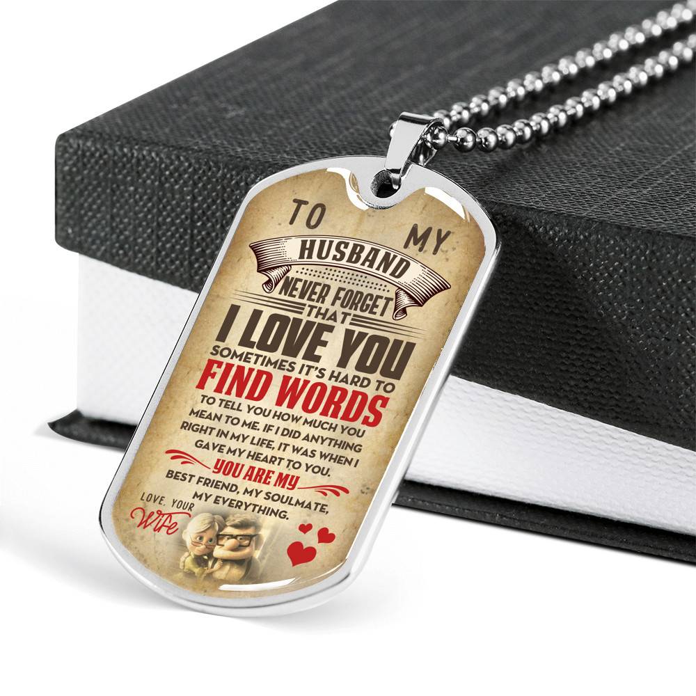From Wife To My Husband Never Forget That I Love You Sometimes It's Hard To Find Words Dog Tag Pendant Necklace