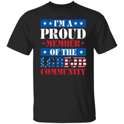 8VT. I'm A Proud Member Of The LGBFJB, Black, Unisex T-Shirt