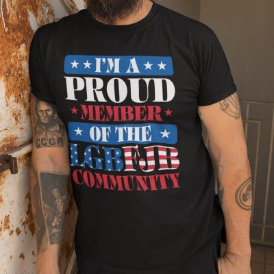 Alternative view of I'm A Proud Member Of The LGBFJB Community T-Shirt - Anti Biden Shirt