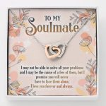 To My Soulmate I May Not Be To Solve All Your Problems To My Girlfriend Interlocking Hearts Pendant Necklace - Interlocking Hearts Necklace