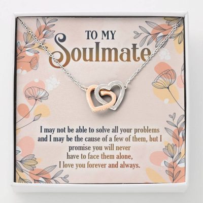 To My Soulmate I May Not Be To Solve All Your Problems To My Girlfriend Interlocking Hearts Pendant Necklace - Interlocking Hearts Necklace