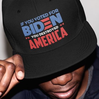 Alternative view of If You Voted for Biden You Destroyed America Anti Biden Twill Cap - High-Profile Snapback Hat - Trucker Hat