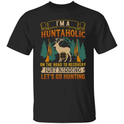 7VT. I'm A Huntaholic, Black, Unisex T-Shirt