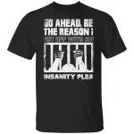 7VT. Go Ahead Be The Reason (5), Black, Unisex T-Shirt