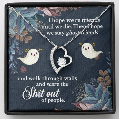 I Hope We're Friends Until We Die Then I Hope We Stay Ghost Friends Forever Love Heart Pendant Necklace - Forever Love Necklace (18K Yellow Gold)