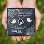 I Hope We're Friends Until We Die Then I Hope We Stay Ghost Friends Forever Love Heart Pendant Necklace I Hope We're Friends Until We Die Then I Hope We Stay Ghost Friends Forever Love Heart Pendant Necklace
