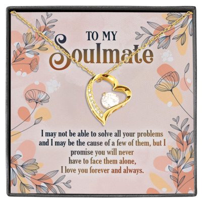 To My Soulmate I May Not Be To Solve All Your Problems To My Girlfriend Forever Love Heart Pendant Necklace