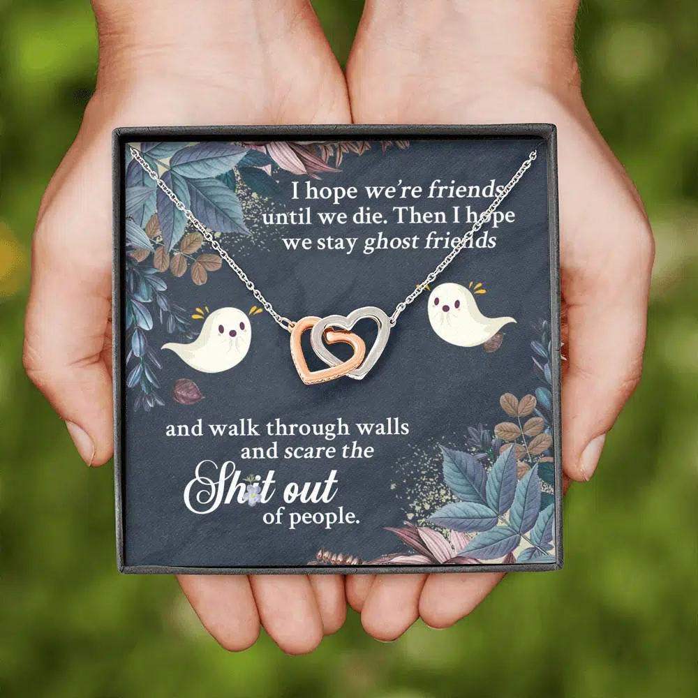 I Hope We're Friends Until We Die Then I Hope We Stay Ghost Friends Interlocking Hearts Pendant Necklace