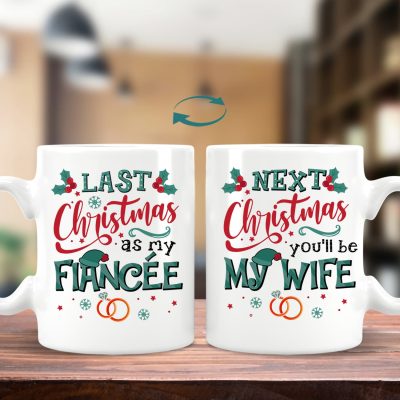 Alternative view of Last Christmas As My Fiancee Next Christmas You'll Be My Wife Print On 2 Sides Ceramic Coffee Mug