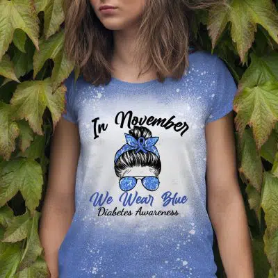 In November We Wear Blue Sublimation Bleached T-Shirt - Diabetes Awareness Bleach Shirt