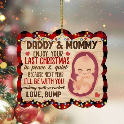 Daddy Mommy Enjoy Your Last Christmas Baby Bump First Christmas Shaped Wooden Christmas Ornament