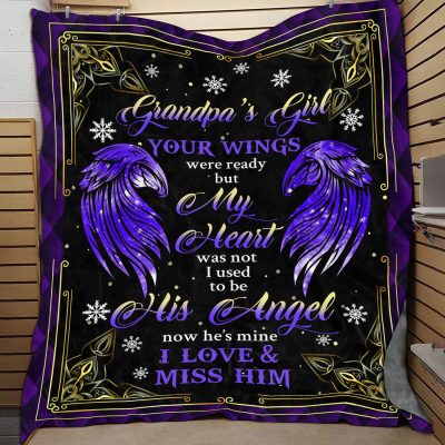 Grandpa's Girl Your Wings Were Ready But My Heart Was Not I Used To Be His Angel Fleece Blanket - Sherpa Blanket