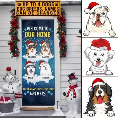 Personalized Christmas Peeking Dogs Welcome to Our Home the Humans Just Live Here Decorative Door Cover