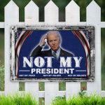 11H. Not My President Metal Sign Mockup 6