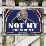 11H. Not My President Metal Sign Mockup 8