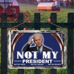 11H. Not My President Metal Sign Mockup 2