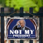 11H. Not My President Metal Sign Mockup 3
