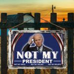 11H. Not My President Metal Sign Mockup 4