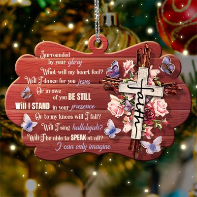 Surrounded By Your Glory What Will My Heart Feel Will I Dance For You Jesus Custom Shaped Wooden Christmas Ornament