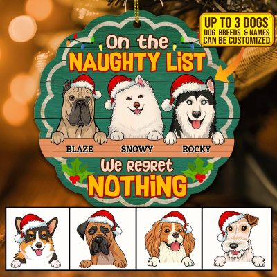 Custom Dog Breeds On The Naughty List We Regret Nothing Decorative Custom Shaped Wooden Christmas Ornament Keepsake