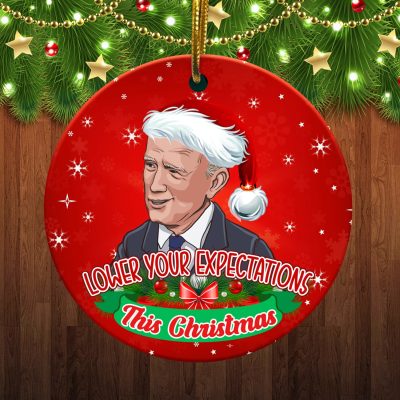 Lower Your Expectations This Christmas Ornament - Funny Joe Biden Christmas Ornament