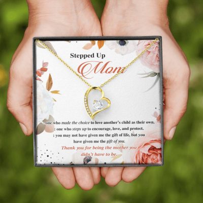 Stepped Up Mom One Who Made The Choice To Love Another's Child As Their Own Forever Love Heart Pendant Necklace