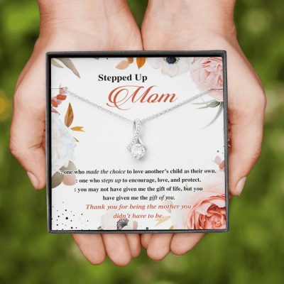 Stepped Up Mom One Who Made The Choice To Love Another's Child As Their Own Alluring Beauty Necklace