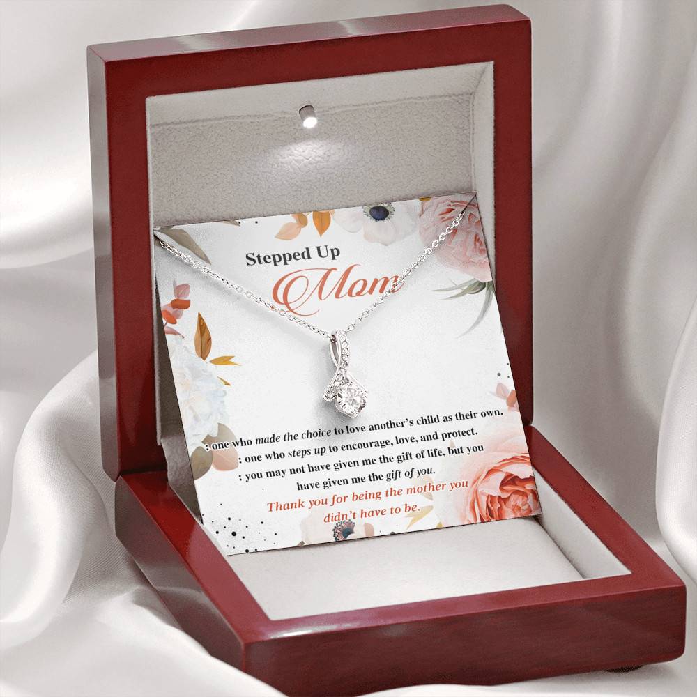 Stepped Up Mom One Who Made The Choice To Love Another's Child As Their Own Alluring Beauty Necklace