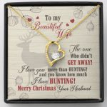 To My Beautiful Wife The One Who Didn't Get Away I Love You More Than Hunting Forever Love Heart Pendant Necklace - Forever Love Necklace (18K Yellow Gold)