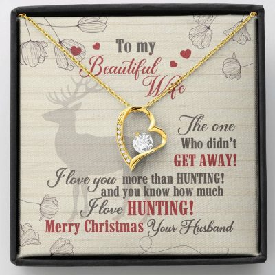 To My Beautiful Wife The One Who Didn't Get Away I Love You More Than Hunting Forever Love Heart Pendant Necklace - Forever Love Necklace (18K Yellow Gold)