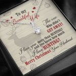 To My Beautiful Wife The One Who Didn't Get Away I Love You More Than Hunting Alluring Beauty Necklace