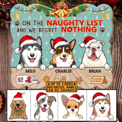 Alternative view of Personalized Dog Breeds On The Naughty List And We Regret Nothing Custom Shaped Wooden Christmas Ornament Keepsake
