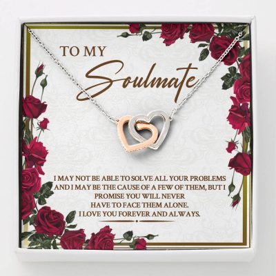 To My Soulmate I May Not Be Able To Solve All Your Problems Interlocking Hearts Pendant Necklace - Interlocking Hearts Necklace