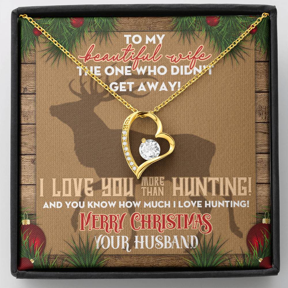 Husband to My Beautiful Wife the One Who Didn't Get Away I Love You More than Hunting Forever Love Pendant Necklace - Forever Love Necklace (18K Yellow Gold)