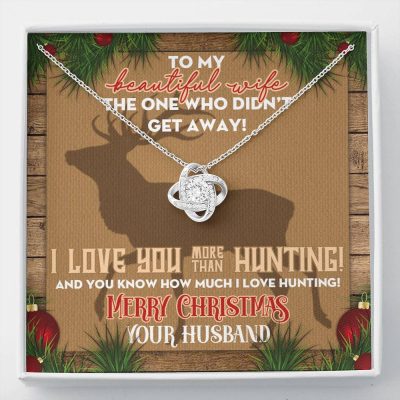 Husband to My Beautiful Wife the One Who Didn't Get Away I Love You More than Hunting Love Knot Pendant Necklace - Love Knot Necklace
