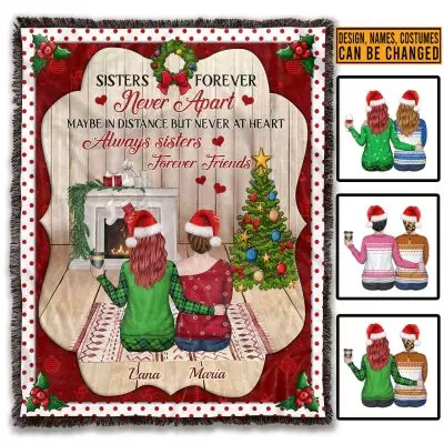 Personalized Sisters Forever Never Apart Blanket - Personalized Long Distance Friendship Christmas Blanket