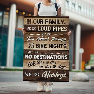 Alternative view of In Our Family We Do Loud Pipes We Do Bike Nights We Do Harleys Gallery Wrapped Canvas Print - Home Decor Wall Art