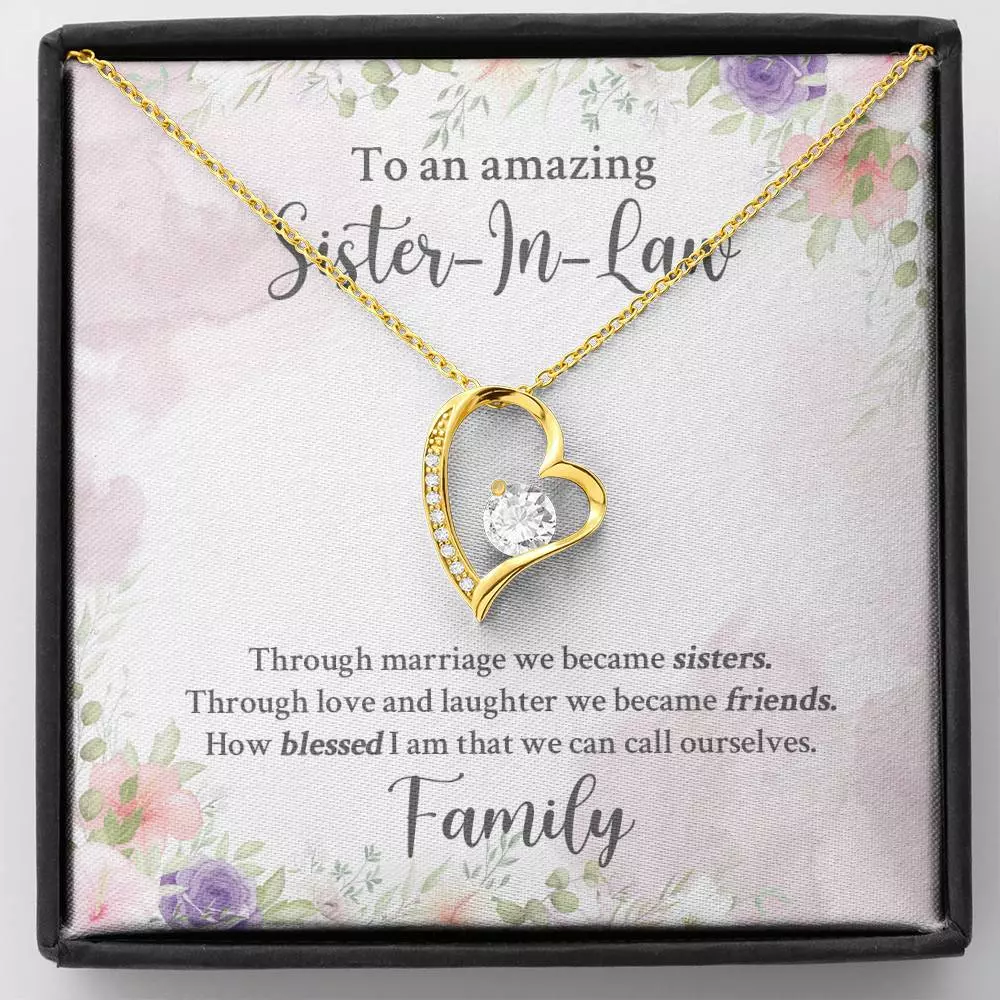 To An Amazing Sister In Law Through Marriage We Became Sisters Forever Love Heart Pendant Necklace - Forever Love Necklace (18K Yellow Gold)