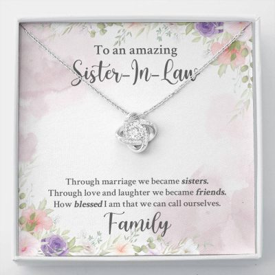 To An Amazing Sister In Law Through Marriage We Became Sisters Love Knot Necklace - Sister In Law Gifts - Love Knot Necklace