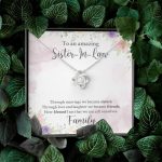 To An Amazing Sister In Law Through Marriage We Became Sisters Love Knot Necklace - Sister In Law Gifts