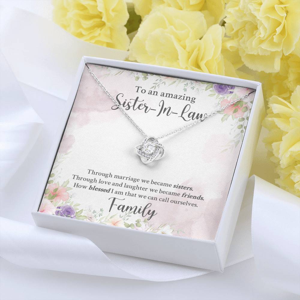 To An Amazing Sister In Law Through Marriage We Became Sisters Love Knot Necklace - Sister In Law Gifts