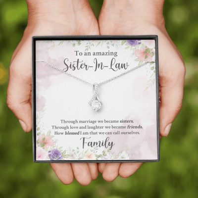 To An Amazing Sister In Law Through Marriage We Became Sisters Alluring Beauty Necklace - Sister In Law Gifts
