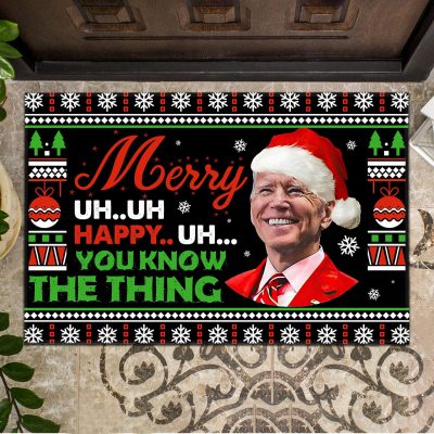Biden Merry Uh Uh Happy Uh You Know The Thing Funny Biden Ugly Christmas Doormat - Anti Joe Biden Indoor Outdoor Doormat