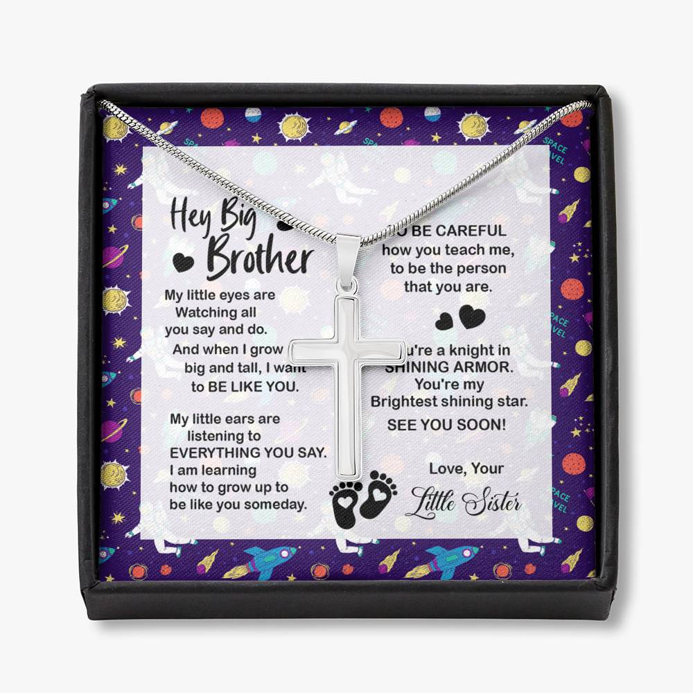 Hey Big Brother My Little Eyes Are Watching All You Say And Do Artisan Crafted Cross Necklace - Big Brother To Be Gifts - Artisan Crafted Cross Necklace