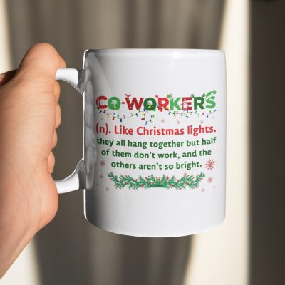 Alternative view of Co-Workers Like Christmas Lights They All Hang Together But Half Of Them Don't Work Ceramic Coffee Mug - Water Bottle