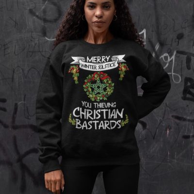 Alternative view of Merry Winter Solstice You Thieving Christian Bastards T-shirt - Pagan Yule Christmas Hoodie - Sweatshirt