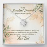 From Dad To My Beautiful Daughter On Your Wedding Day The Walk Down Love Knot Necklace - Love Knot Necklace