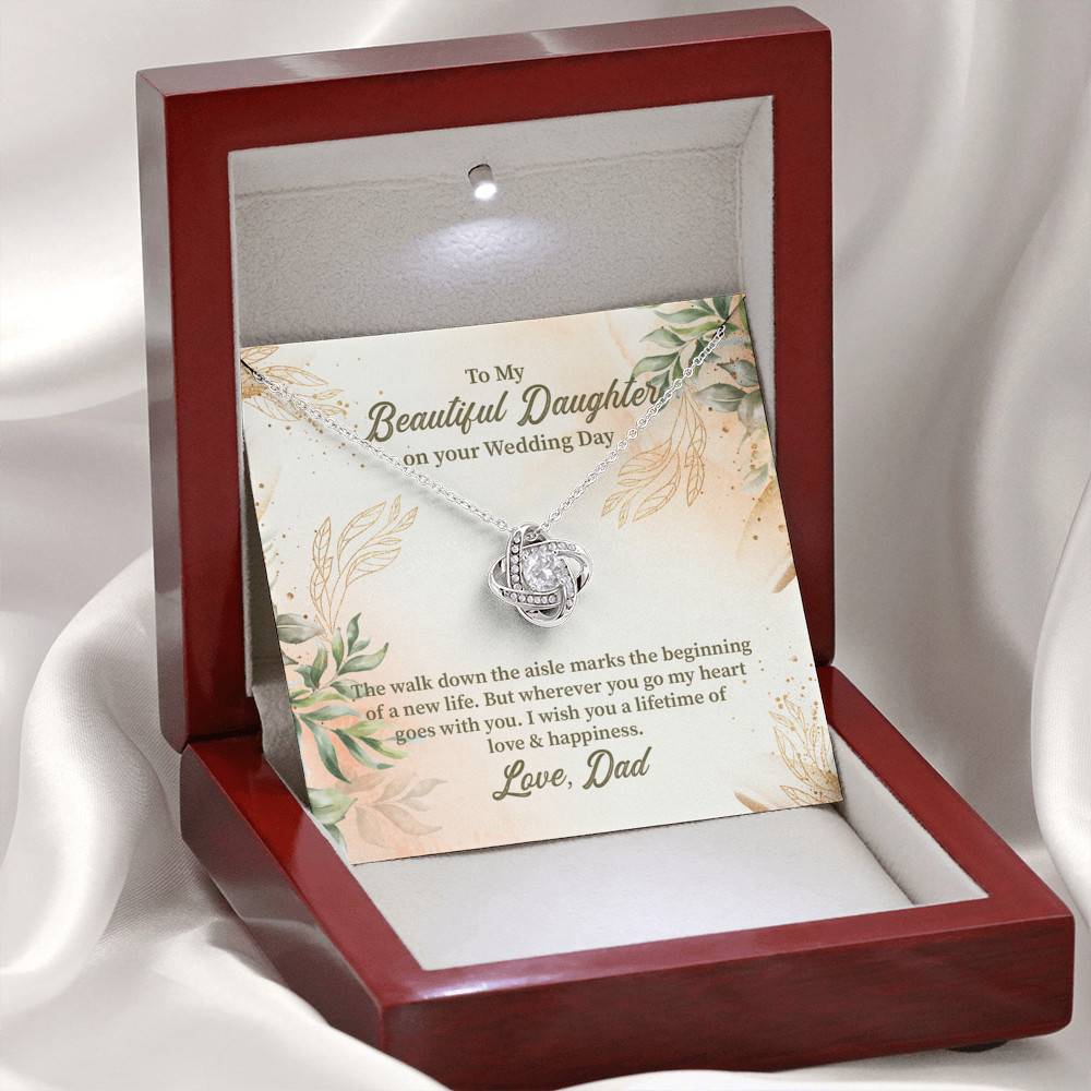 From Dad To My Beautiful Daughter On Your Wedding Day The Walk Down Love Knot Necklace