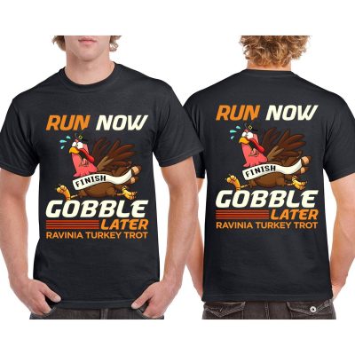 Alternative view of Run Now Gobble Later Ravinia Turkey Trot Funny Marathon 2-Sided T-Shirt